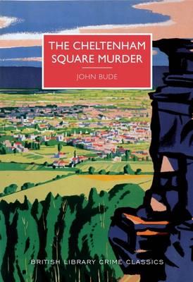 The Cheltenham Square Murder - John Bude - cover