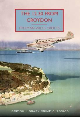 The 12.30 from Croydon - Freeman Wills Crofts - cover