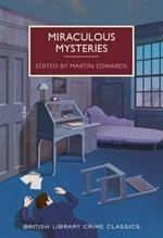 Miraculous Mysteries: Locked-Room Murders and Impossible Crimes