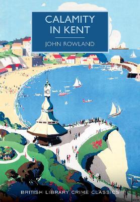 Calamity in Kent - John Rowland - cover