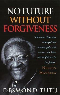 No Future Without Forgiveness - Desmond Tutu - cover