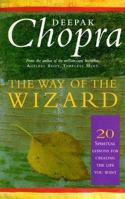 The Way Of The Wizard: 20 Lessons for Living a Magical Life - Deepak Chopra - cover