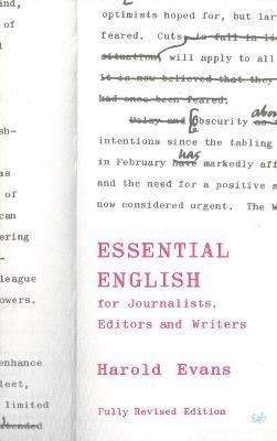 Essential English for Journalists, Editors and Writers - Crawford Gillan,Harold Evans - cover