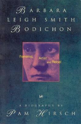 Barbara Leigh Smith Bodichon: Feminist, Artist and Rebel - Pam Hirsch - cover