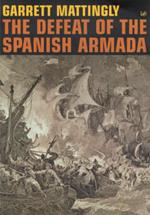 The Defeat Of The Spanish Armada