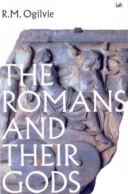 The Romans And Their Gods - R M Ogilvie - cover
