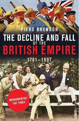 The Decline And Fall Of The British Empire - Piers Brendon - cover