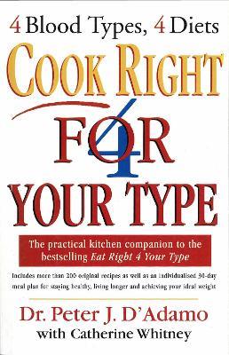 Cook Right 4 Your Type - Peter D'Adamo - cover
