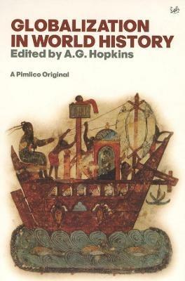 Globalisation In World History - A G Hopkins - cover