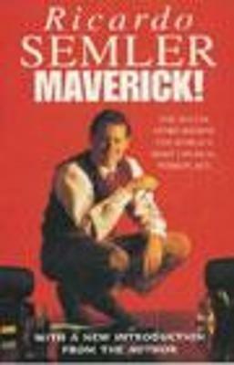 Maverick: The Success Story Behind the World's Most Unusual Workshop - Ricardo Semler - cover