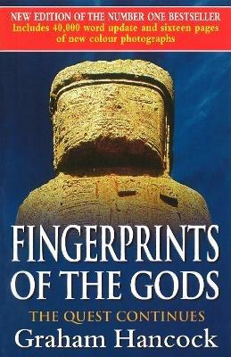 Fingerprints Of The Gods: The International Bestseller From the Creator of Netflix’s ‘Ancient Apocalypse’. - Graham Hancock - cover
