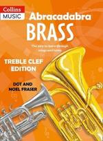 Abracadabra Brass: Treble Clef Edition (Pupil book): The Way to Learn Through Songs and Tunes