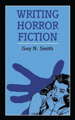 Writing Horror Fiction - Guy N. Smith - cover