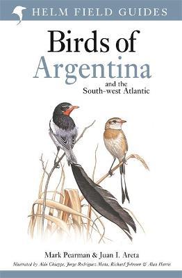 Field Guide to the Birds of Argentina and the Southwest Atlantic - Mark Pearman,Juan Ignacio Areta - cover