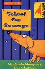 School for Sausage