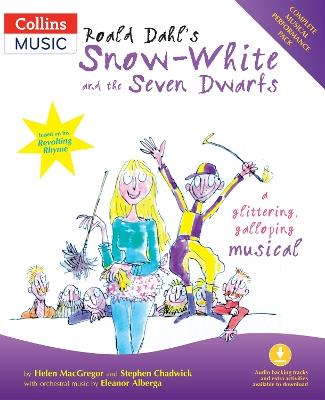 Roald Dahl's Snow-White and the Seven Dwarfs (Book + Download): A Glittering Galloping Musical - Roald Dahl,Stephen Chadwick,Helen MacGregor - cover