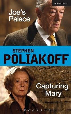 Joe's Palace' and 'Capturing Mary' - Stephen Poliakoff - cover