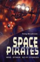 Space Pirates and other sci-fi stories - Tony Bradman - cover