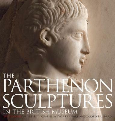 The Parthenon Sculptures in the British Museum - Ian Jenkins - cover