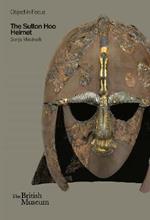 The Sutton Hoo Helmet