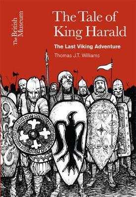 The Tale of King Harald: The Last Viking Adventure - Thomas J.T. Williams - cover