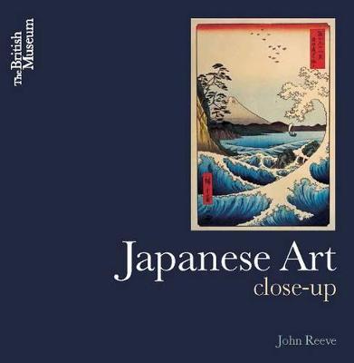 Japanese Art: Close-Up - John Reeve - cover