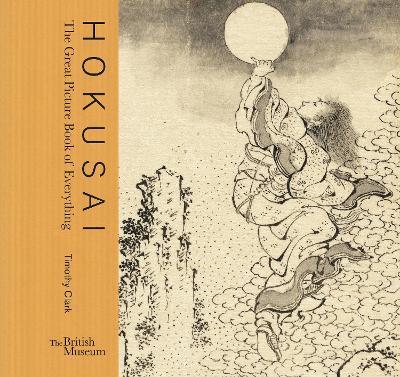 Hokusai: The Great Picture Book of Everything - Timothy Clark - cover