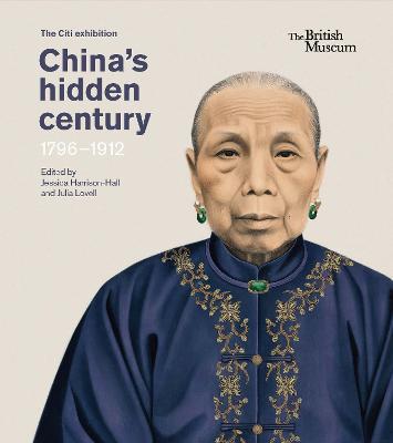 China’s hidden century: 1796 - 1912 - cover