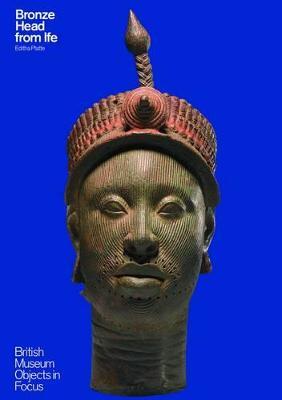 Bronze Head From Ife - Editha Platte - cover
