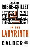 In the Labyrinth - Alain Robbe-Grillet - cover