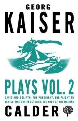 Plays Volume 2 - Georg Kaiser - cover