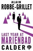 Last Year at Marienbad: The Film Script - Alain Robbe-Grillet - cover