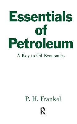 Essentials of Petroleum - P. H. Frankel - cover