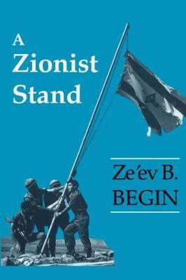 A Zionist Stand - Ze'ev B. Begin - cover