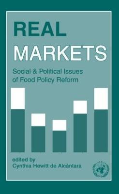 Real Markets: Social and Political Issues of Food Policy Reform - cover