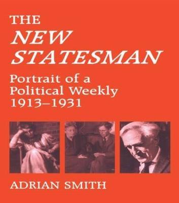 'New Statesman': Portrait of a Political Weekly 1913-1931 - cover