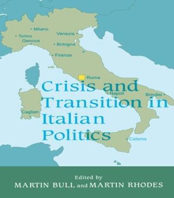 Crisis and Transition in Italian Politics - cover