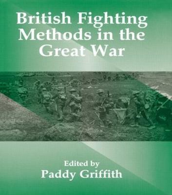 British Fighting Methods in the Great War - cover