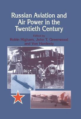 Russian Aviation and Air Power in the Twentieth Century - cover