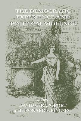 The Democratic Experience and Political Violence - cover