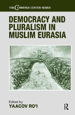 Democracy and Pluralism in Muslim Eurasia - cover