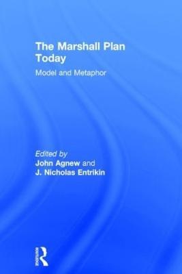 The Marshall Plan Today: Model and Metaphor - cover