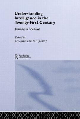 Understanding Intelligence in the Twenty-First Century: Journeys in Shadows - cover