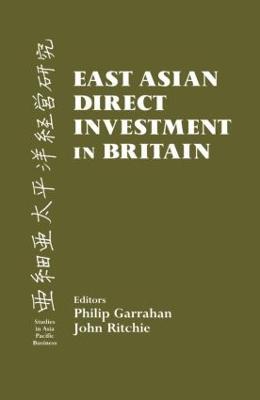 East Asian Direct Investment in Britain - Philip Garrahan,John Ritchie - cover