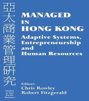 Managed in Hong Kong: Adaptive Systems, Entrepreneurship and Human Resources - cover