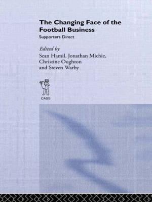 The Changing Face of the Football Business: Supporters Direct - cover