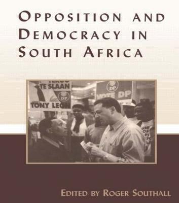 Opposition and Democracy in South Africa - cover