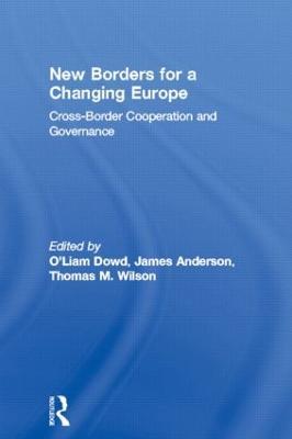 New Borders for a Changing Europe: Cross-Border Cooperation and Governance - cover