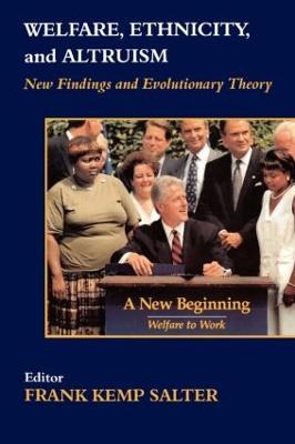 Welfare, Ethnicity and Altruism: New Data and Evolutionary Theory - cover