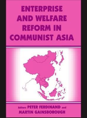 Enterprise and Welfare Reform in Communist Asia - cover